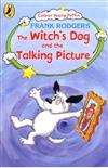 The Witch's Dog and the Talking Pictures